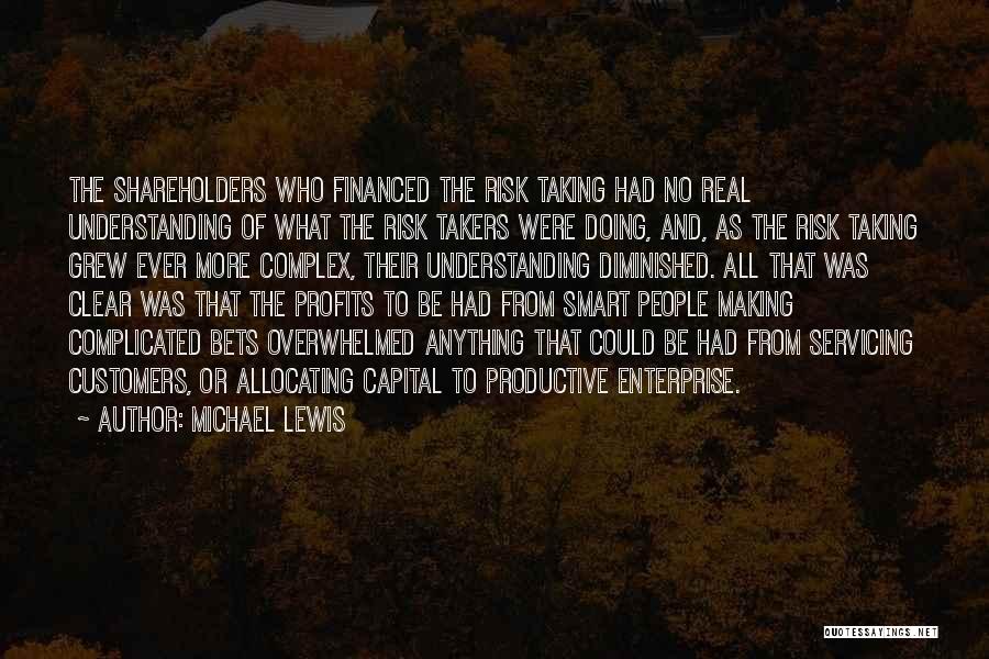 Some People Are Takers Quotes By Michael Lewis