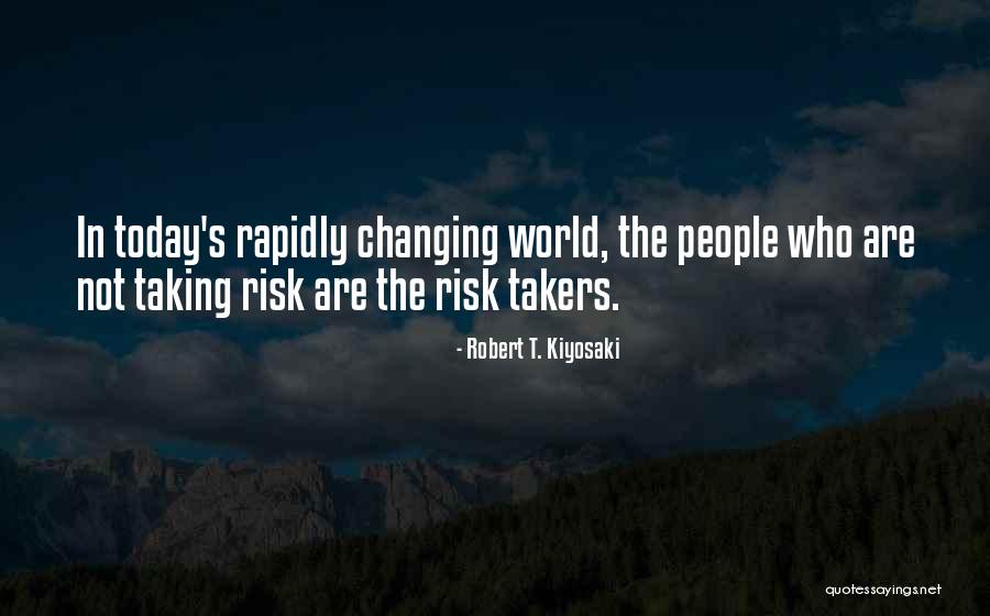 Some People Are Takers Quotes By Robert T. Kiyosaki Some People Are Takers Quotes By Robert T. Kiyosaki
