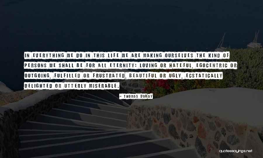Some Persons Are Really Kind Quotes By Thomas Dubay Some Persons Are Really Kind Quotes By Thomas Dubay