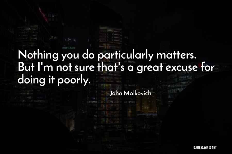 Some Pig Youtube Quotes By John Malkovich Some Pig Youtube Quotes By John Malkovich