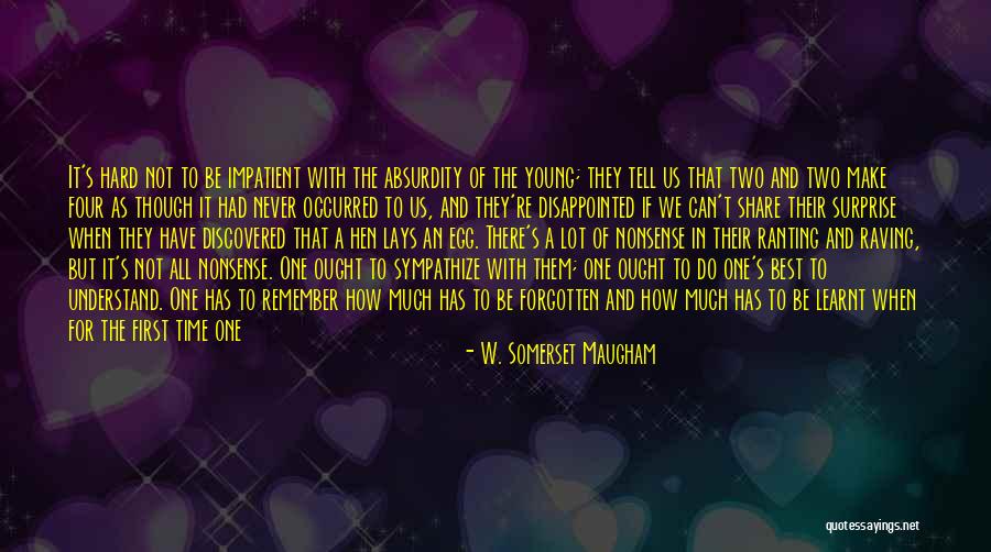 Some Pills Are Hard To Swallow Quotes By W. Somerset Maugham Some Pills Are Hard To Swallow Quotes By W. Somerset Maugham