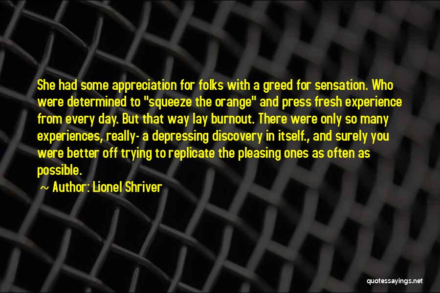 Some Pleasing Quotes By Lionel Shriver