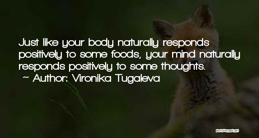 Some Positive Thinking Quotes By Vironika Tugaleva