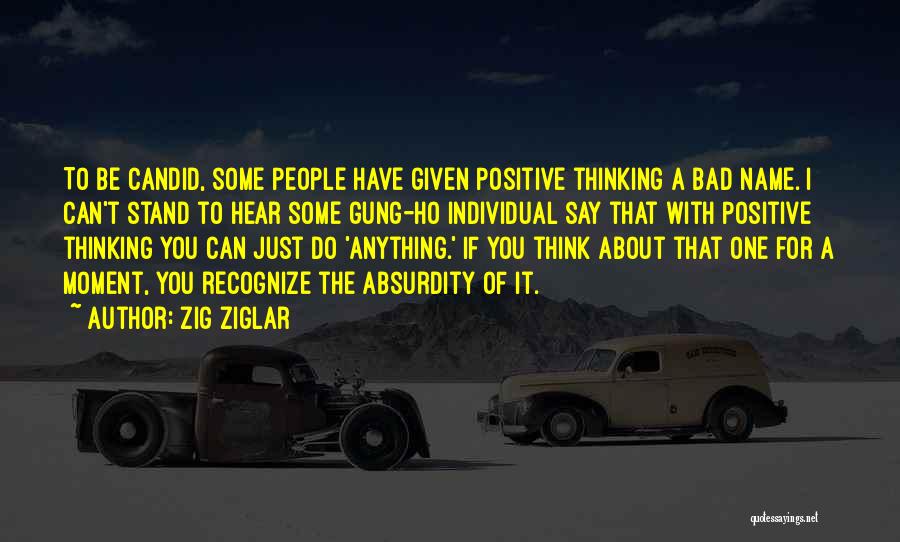 Some Positive Thinking Quotes By Zig Ziglar