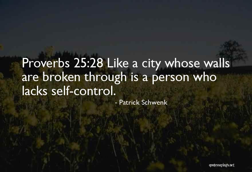Some Proverbs Quotes By Patrick Schwenk Some Proverbs Quotes By Patrick Schwenk