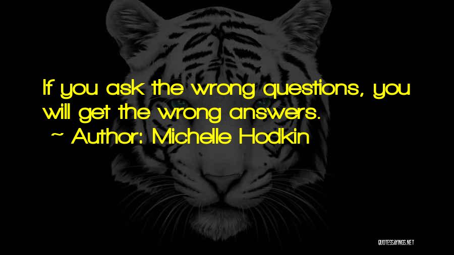 Some Questions Have No Answers Quotes By Michelle Hodkin