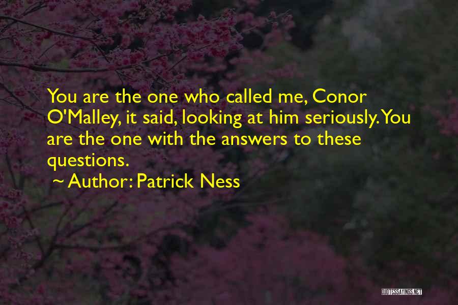 Some Questions Have No Answers Quotes By Patrick Ness