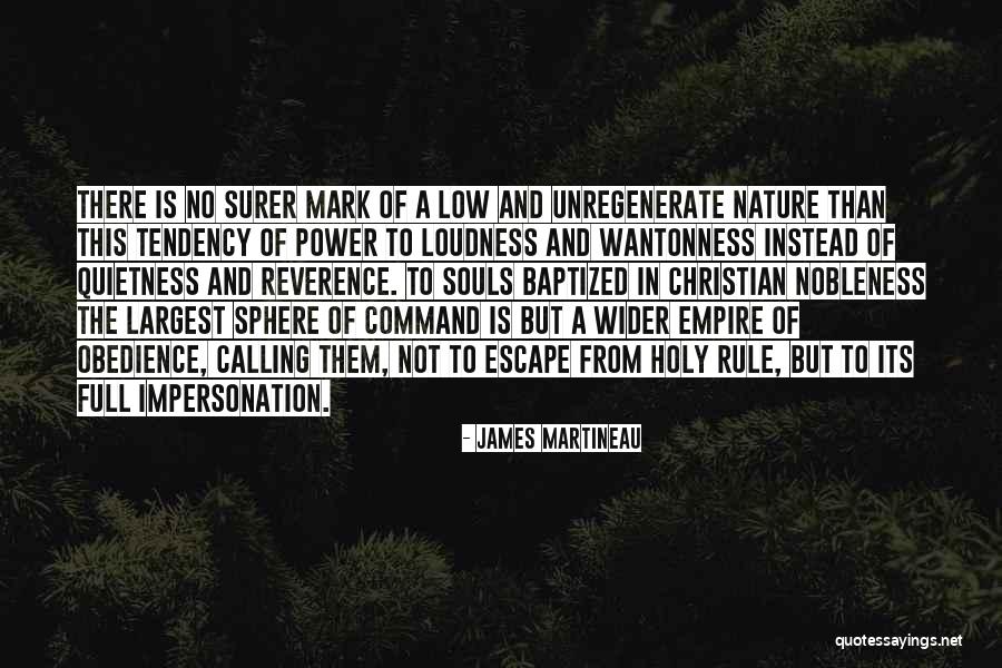 Some Quietness Quotes By James Martineau Some Quietness Quotes By James Martineau