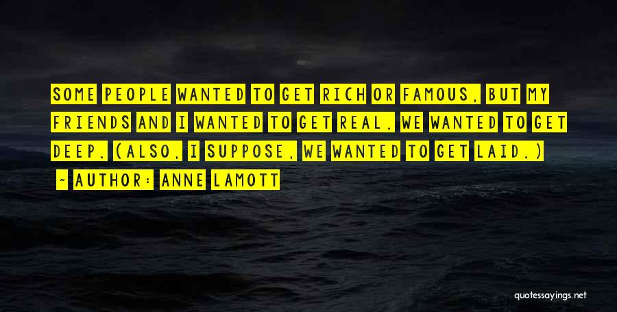 Some Real Deep Quotes By Anne Lamott