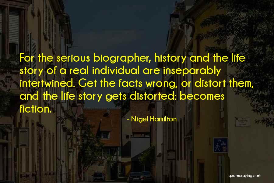 Some Real Facts Life Quotes By Nigel Hamilton