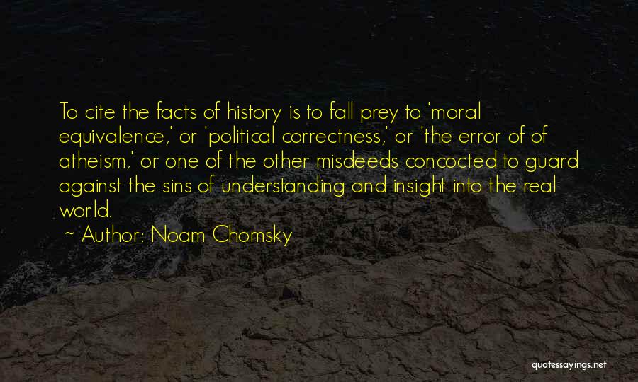Some Real Facts Quotes By Noam Chomsky