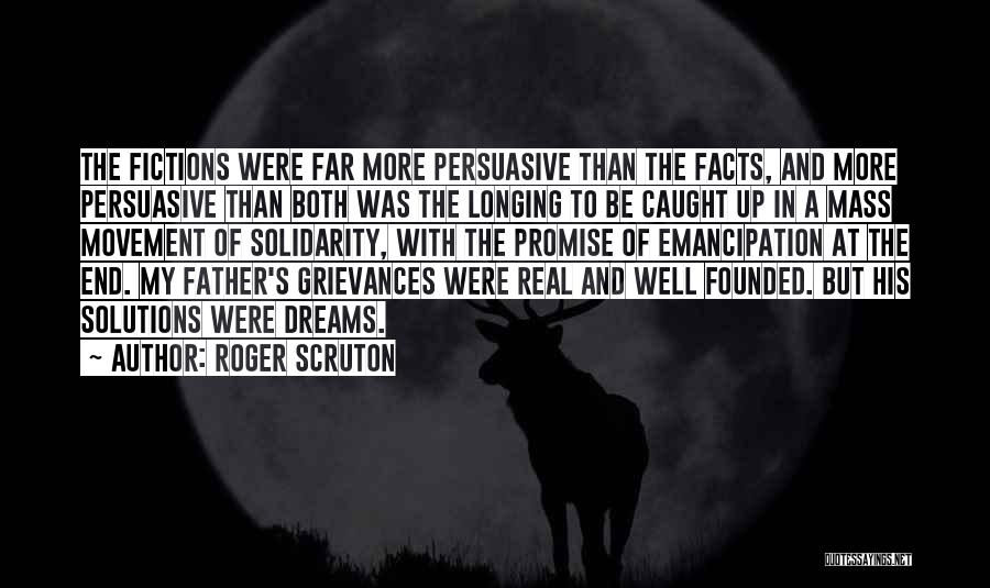 Some Real Facts Quotes By Roger Scruton