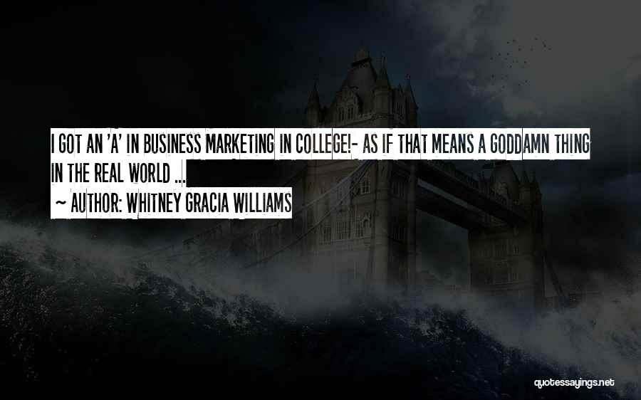 Some Real Funny Quotes By Whitney Gracia Williams