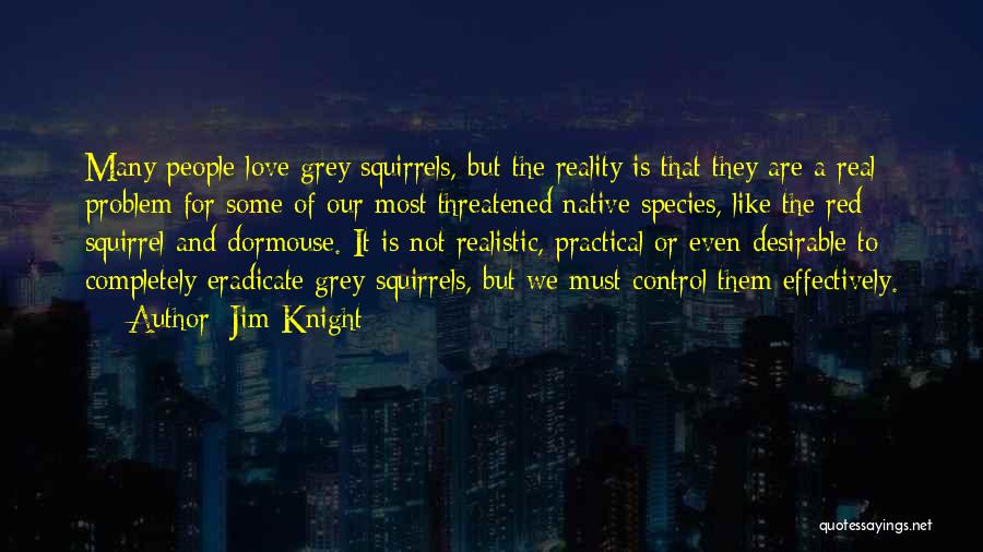 Some Real Love Quotes By Jim Knight Some Real Love Quotes By Jim Knight