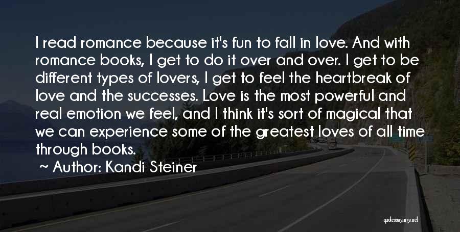 Some Real Love Quotes By Kandi Steiner Some Real Love Quotes By Kandi Steiner