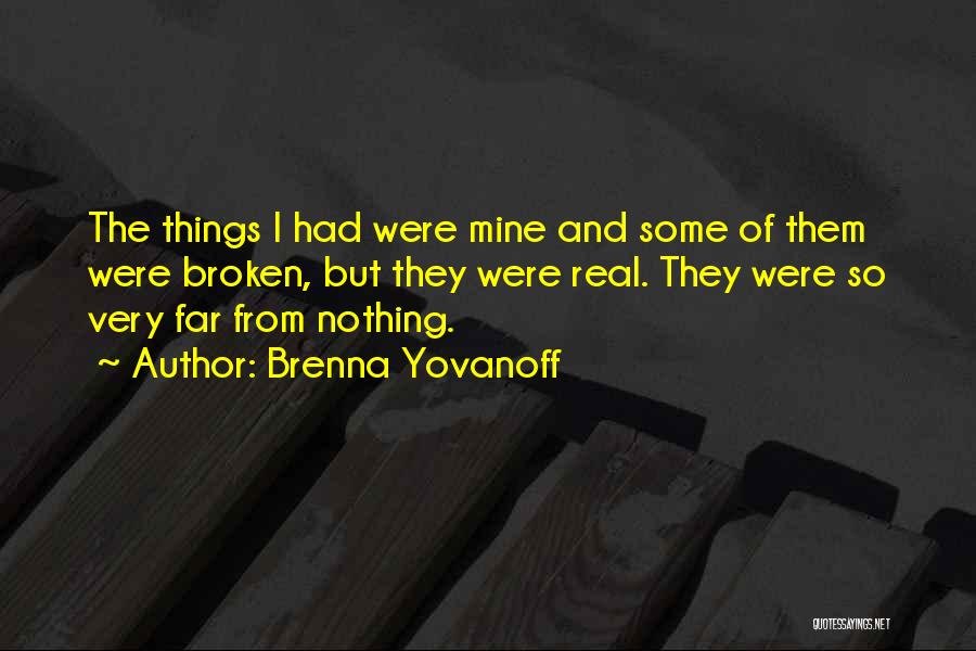 Some Real Quotes By Brenna Yovanoff