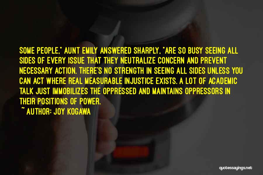 Some Real Talk Quotes By Joy Kogawa