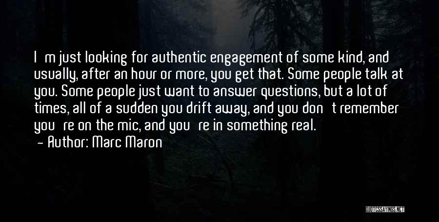 Some Real Talk Quotes By Marc Maron