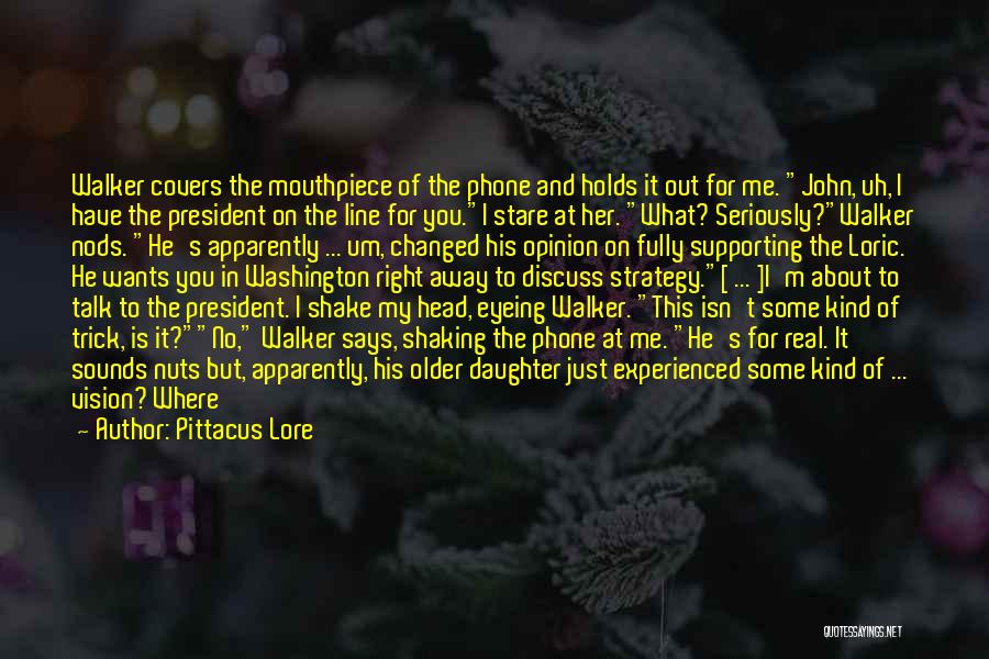 Some Real Talk Quotes By Pittacus Lore