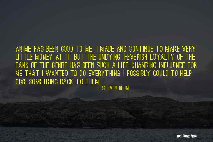 Some Really Good Anime Quotes By Steven Blum