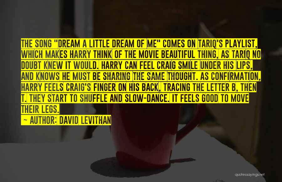 Some Really Good Dance Quotes By David Levithan