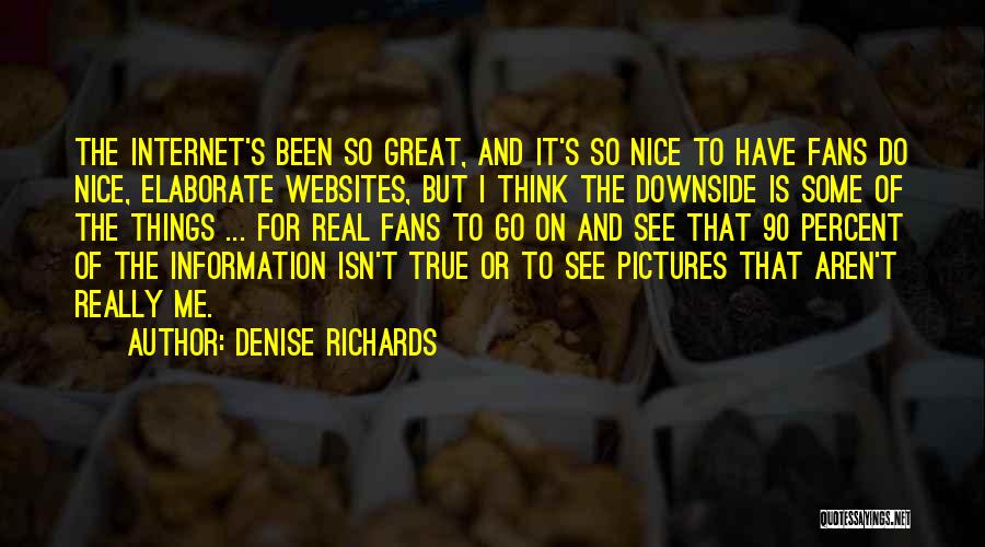 Some Really Nice Quotes By Denise Richards