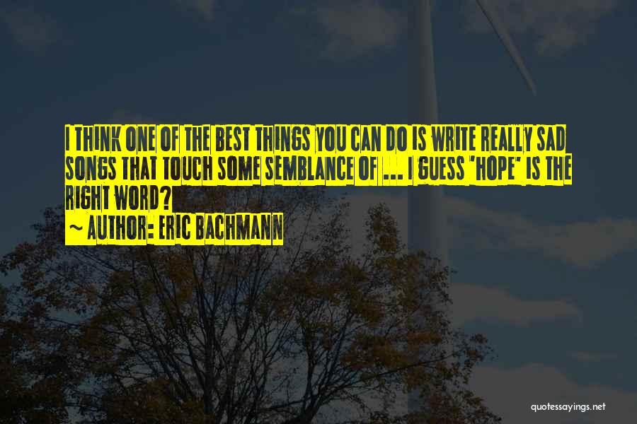 Some Really Sad Quotes By Eric Bachmann