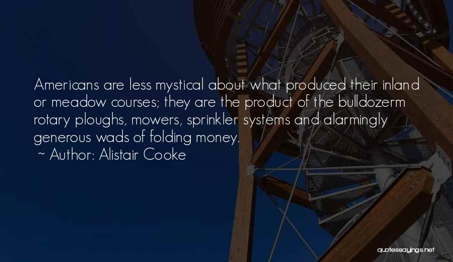 Some Rotary Quotes By Alistair Cooke