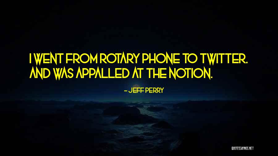 Some Rotary Quotes By Jeff Perry