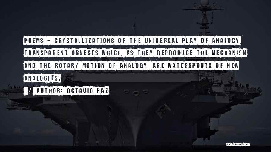 Some Rotary Quotes By Octavio Paz