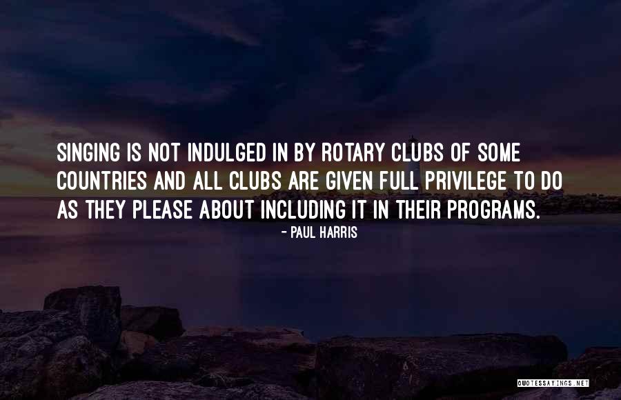 Some Rotary Quotes By Paul Harris