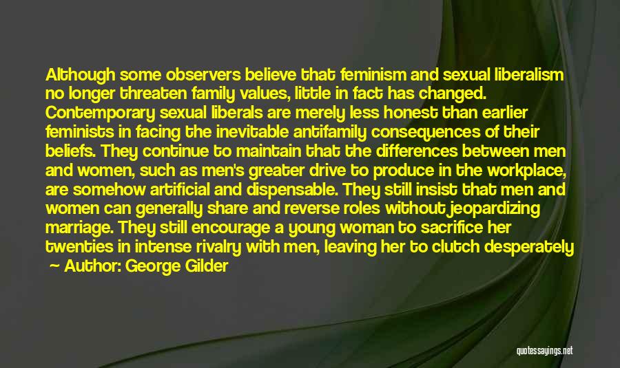 Some Sacrifice Quotes By George Gilder