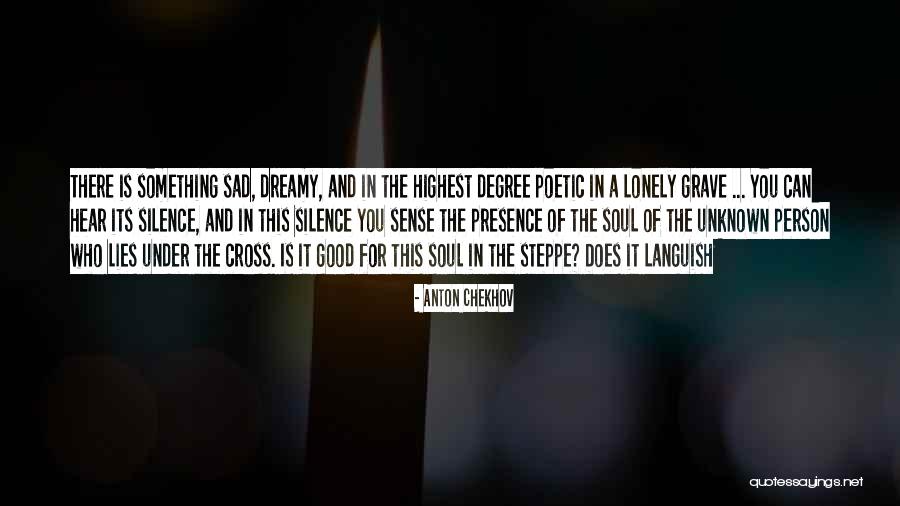 Some Sad And Lonely Quotes By Anton Chekhov Some Sad And Lonely Quotes By Anton Chekhov
