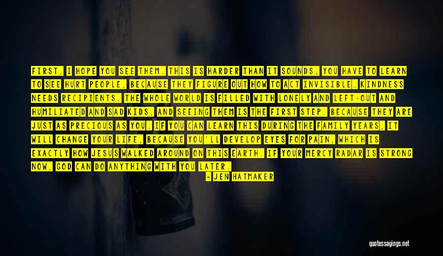 Some Sad And Lonely Quotes By Jen Hatmaker Some Sad And Lonely Quotes By Jen Hatmaker