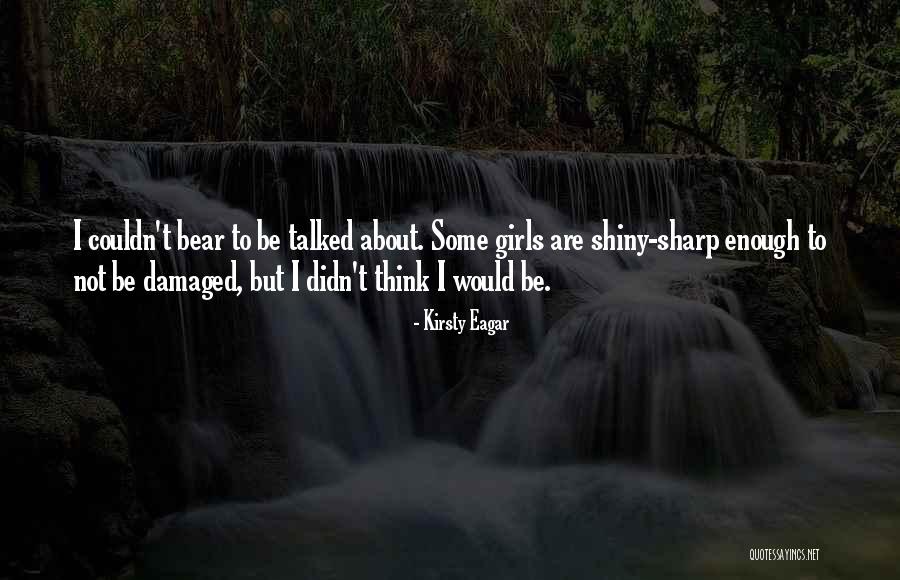 Some Shiny Quotes By Kirsty Eagar Some Shiny Quotes By Kirsty Eagar