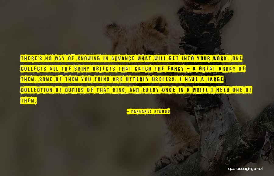 Some Shiny Quotes By Margaret Atwood Some Shiny Quotes By Margaret Atwood