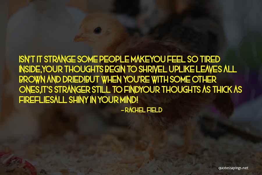 Some Shiny Quotes By Rachel Field Some Shiny Quotes By Rachel Field