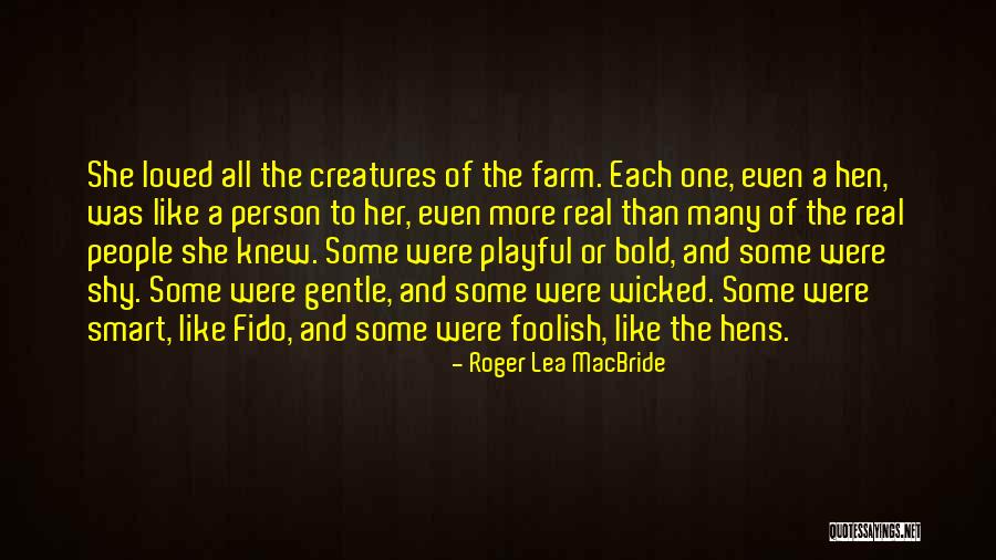 Some Smart Quotes By Roger Lea MacBride Some Smart Quotes By Roger Lea MacBride