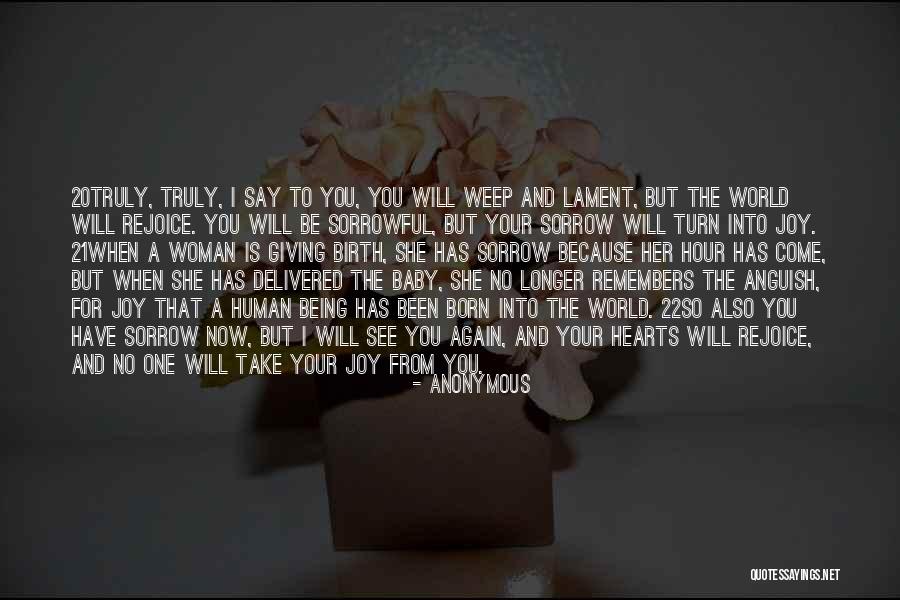 Some Sorrowful Quotes By Anonymous Some Sorrowful Quotes By Anonymous