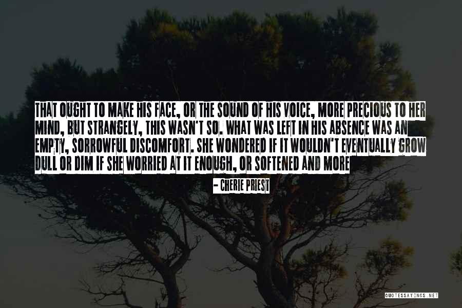 Some Sorrowful Quotes By Cherie Priest Some Sorrowful Quotes By Cherie Priest