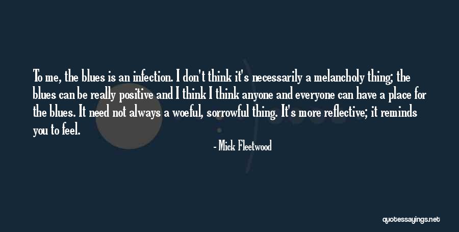 Some Sorrowful Quotes By Mick Fleetwood Some Sorrowful Quotes By Mick Fleetwood