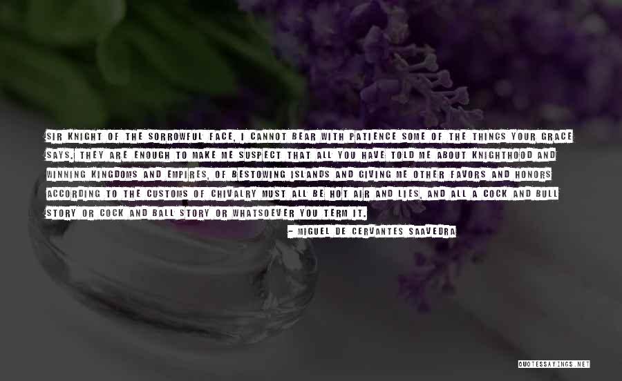 Some Sorrowful Quotes By Miguel De Cervantes Saavedra Some Sorrowful Quotes By Miguel De Cervantes Saavedra