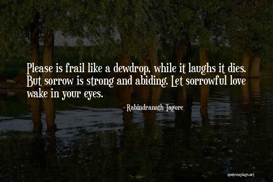 Some Sorrowful Quotes By Rabindranath Tagore Some Sorrowful Quotes By Rabindranath Tagore