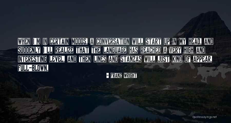 Some Stanzas Quotes By Franz Wright Some Stanzas Quotes By Franz Wright