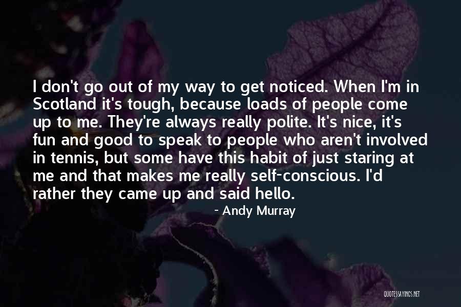 Some Tennis Quotes By Andy Murray Some Tennis Quotes By Andy Murray