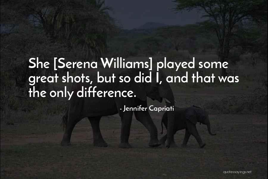 Some Tennis Quotes By Jennifer Capriati Some Tennis Quotes By Jennifer Capriati