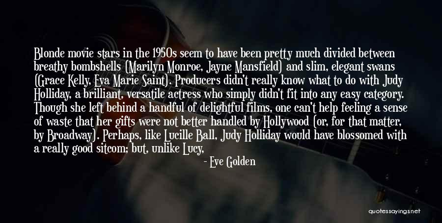Some Things Are Better Left Behind Quotes By Eve Golden Some Things Are Better Left Behind Quotes By Eve Golden