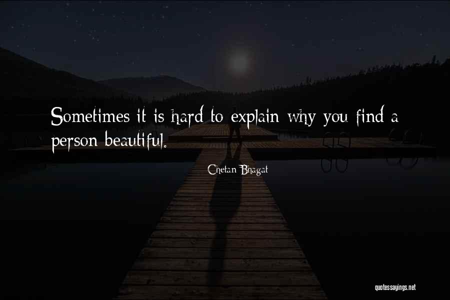 Some Things Are Hard To Explain Quotes By Chetan Bhagat