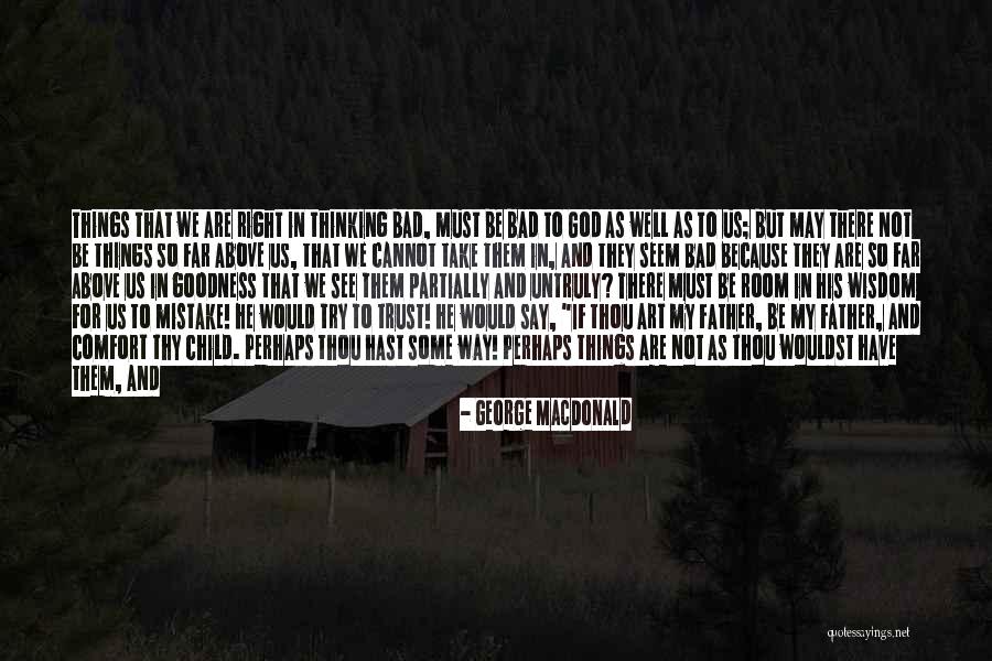 Some Things Are Hard To Explain Quotes By George MacDonald