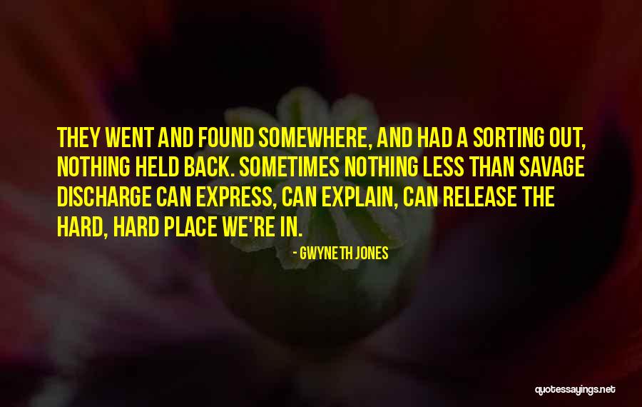 Some Things Are Hard To Explain Quotes By Gwyneth Jones